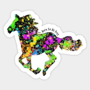 Horse in the Wild Born to Be Free. Sticker